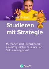 Studieren mit Strategie - Stefan Schulz