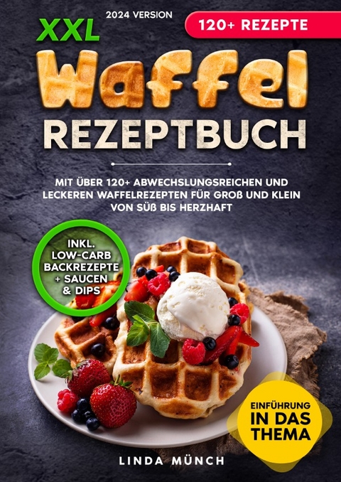 XXL Waffel Rezeptbuch - Linda Münch