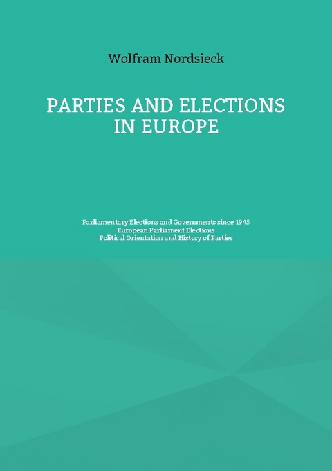 Parties and Elections in Europe - Wolfram Nordsieck