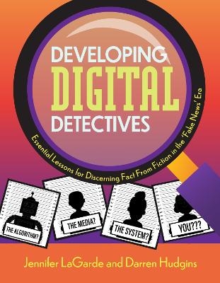 Developing Digital Detectives - Jennifer LaGarde, Darren Hudgins