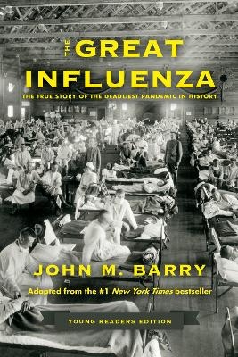 The Great Influenza - John M. Barry