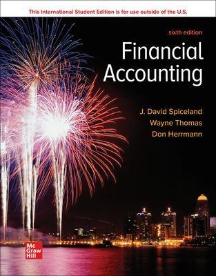 Financial Accounting ISE - David Spiceland, Wayne Thomas, Don Herrmann