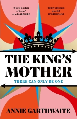 The King’s Mother - Annie Garthwaite