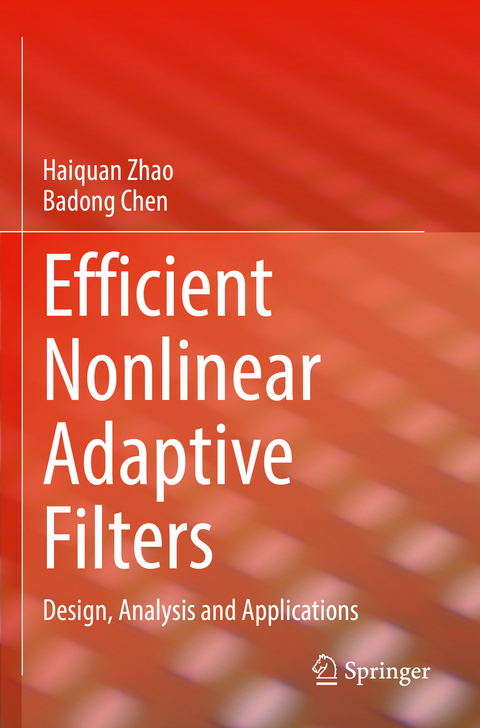 Efficient Nonlinear Adaptive Filters - Haiquan Zhao, Badong Chen