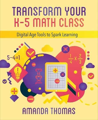 Transform Your K-5 Math Class - Amanda Thomas