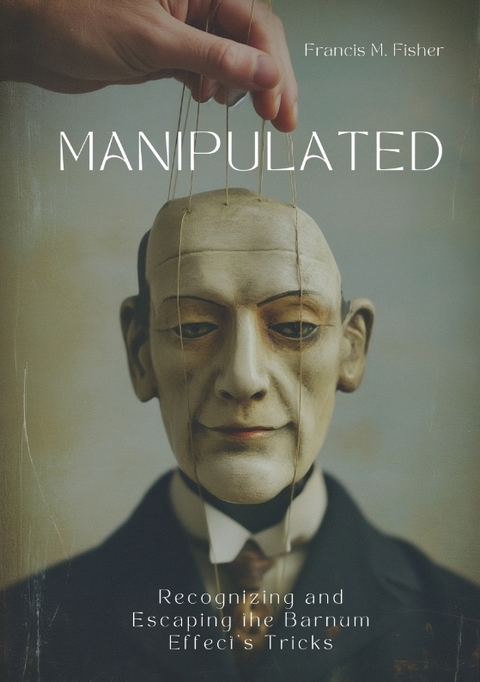 Manipulated - Francis M. Fisher