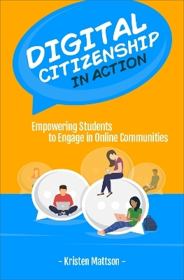 Digital Citizenship in Action - Kristen Mattson