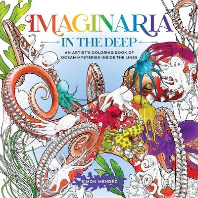 Imaginaria: In the Deep - Simon Mendez