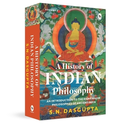 History of Indian Philosophy Vol. I - Surendranath Dasgupta