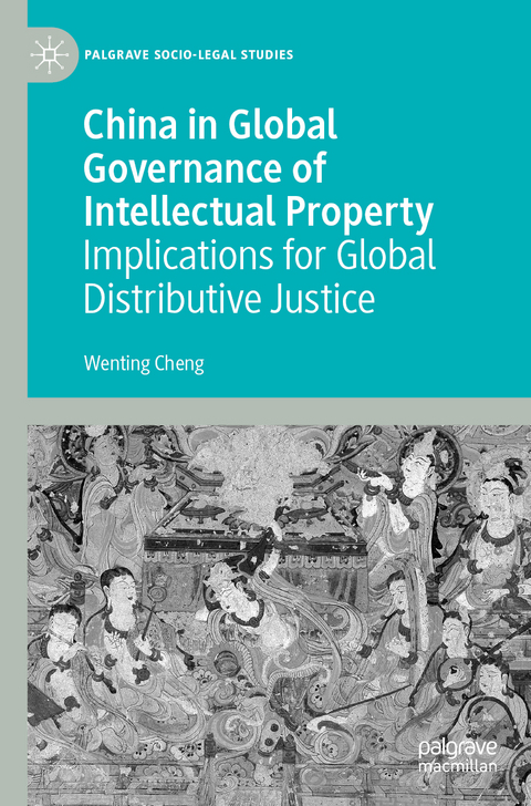 China in Global Governance of Intellectual Property - Wenting Cheng