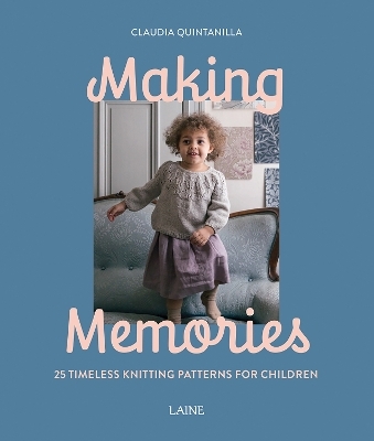 Making Memories - Claudia Quintanilla