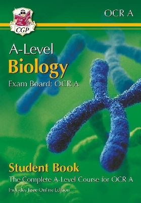 New A-Level Biology for OCR A: Year 1 & 2 Student Book with Online Edition (For exams from 2025) -  CGP Books