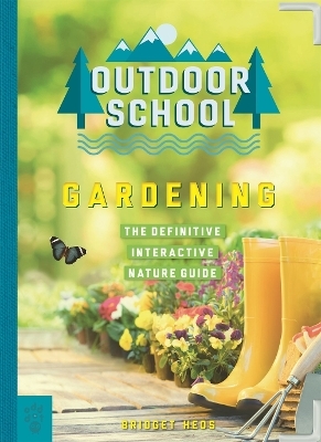 Outdoor School: Gardening - Bridget Heos