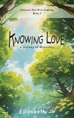 Knowing Love - Elizabeth Jo