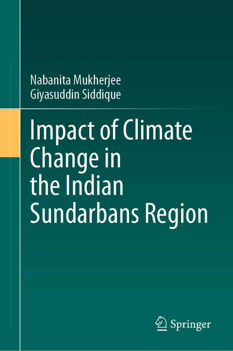 Impact of Climate Change in the Indian Sundarbans Region - Nabanita Mukherjee, Giyasuddin Siddique