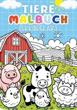 Tiere Malbuch für Kinder ab 3 Jahre ● Kinderbuch -  Kindery Verlag