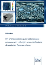 HF-Charakterisierung und Lebensdauerprognose von Leitungen unter mechanisch-dynamischer Beanspruchung - Philipp Lenz