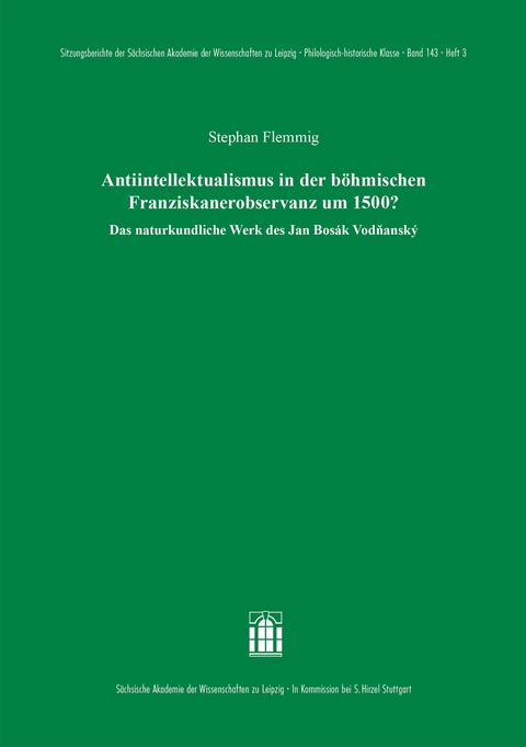 Antiintellektualismus in der böhmischen Franziskanerobservanz um 1500? - Stephan Flemmig
