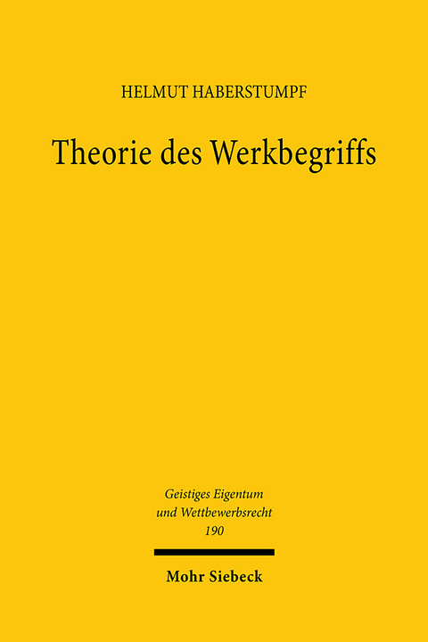 Theorie des Werkbegriffs - Helmut Haberstumpf