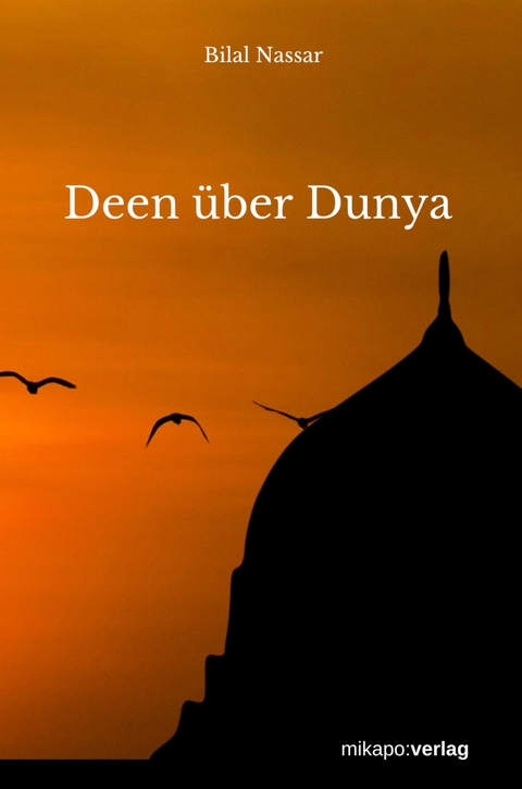 Deen über Dunya - 