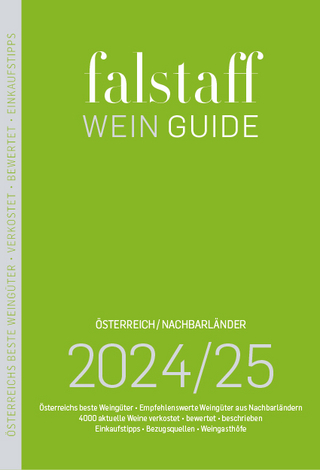Falstaff Wein Guide Österreich/Nachbarländer 2024/25 - Falstaff-Verlags-Gesellschaft