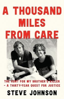 A Thousand Miles From Care - Steve Johnson