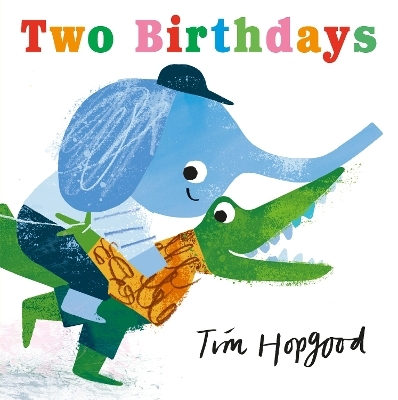 Two Birthdays - Tim Hopgood