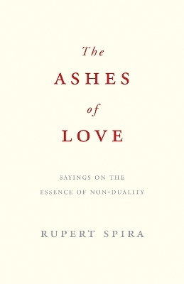 The Ashes of Love - Rupert Spira