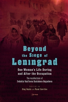 Beyond the Siege of Leningrad - 