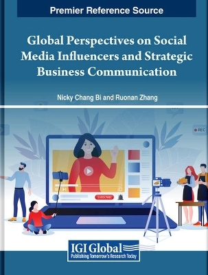 Global Perspectives on Social Media Influencers and Strategic Business Communication - 