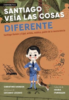 Santiago veía las cosas diferente - Christine Iverson