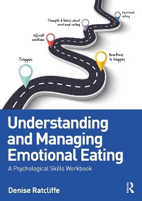 Understanding and Managing Emotional Eating - Denise Ratcliffe