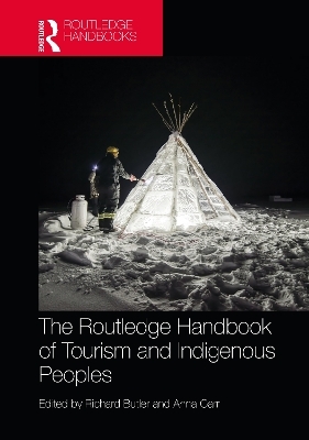 The Routledge Handbook of Tourism and Indigenous Peoples - 