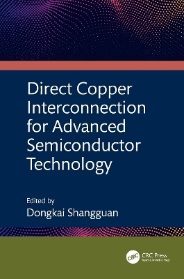 Direct Copper Interconnection for Advanced Semiconductor Technology - 
