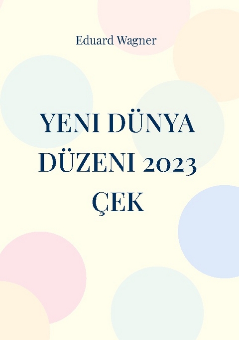 Yeni Dünya Düzeni 2023 Çek - Eduard Wagner