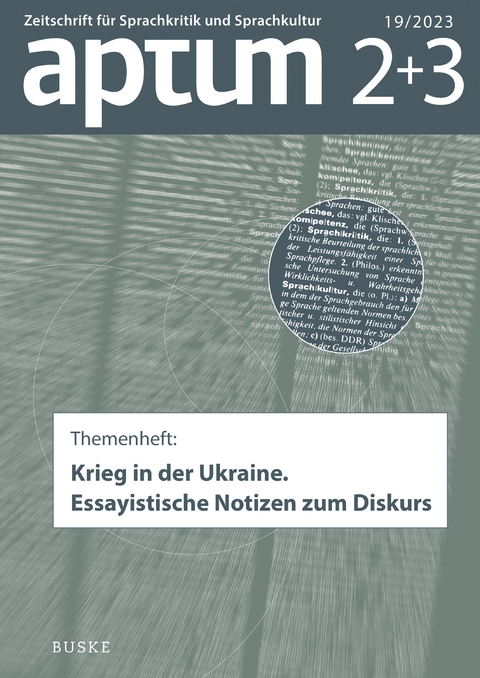 Aptum, Zeitschrift für Sprachkritik und Sprachkultur 19. Jahrgang, 2023, Heft 2+3 - 