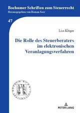 Die Rolle des Steuerberaters im elektronischen Veranlagungsverfahren - Lisa Klüger