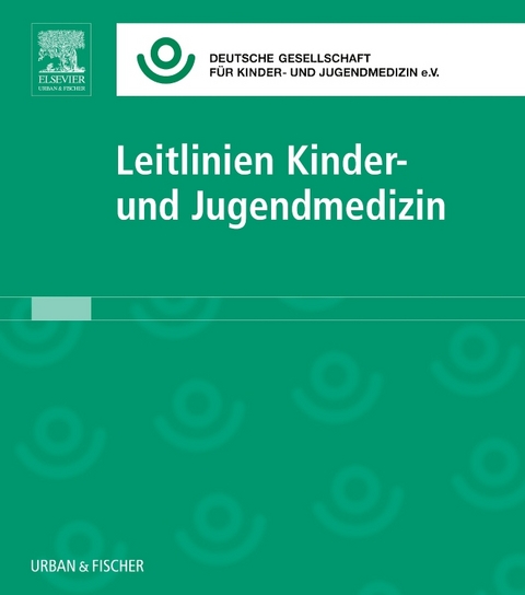 Leitlinien Kinder- und Jugendmedizin - 