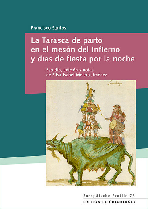 La Tarasca de parto en el mesón del infierno y días de fiesta por la noche - Francisco Santos, Elisa Isabel Melero Jiménez