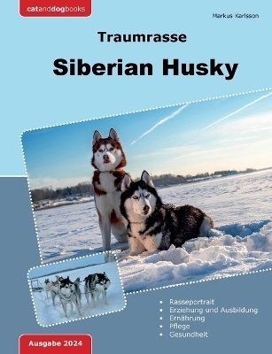 Traumrasse: Siberian Husky - Markus Karlsson