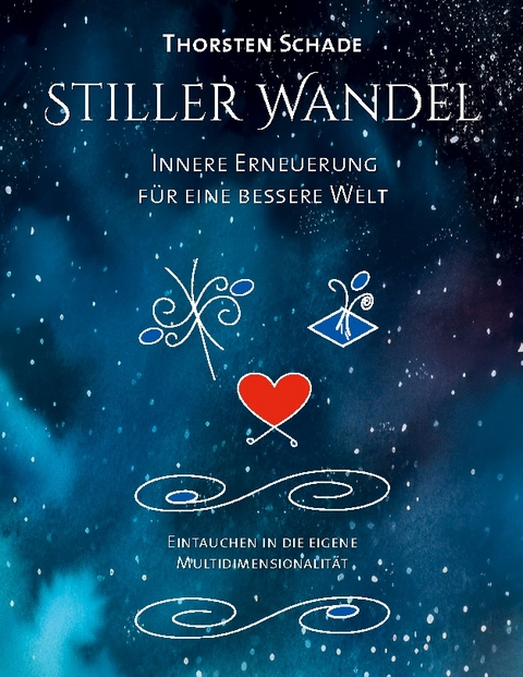 Stiller Wandel - Thorsten Schade