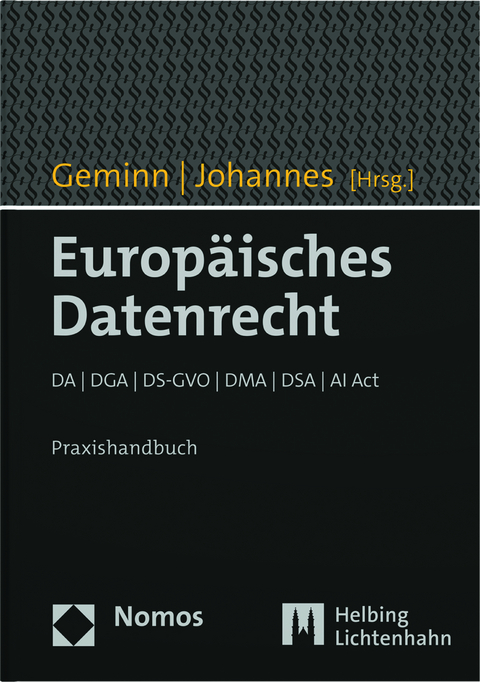 Europäisches Datenrecht - Christian Ludwig Geminn, Paul C. Johannes