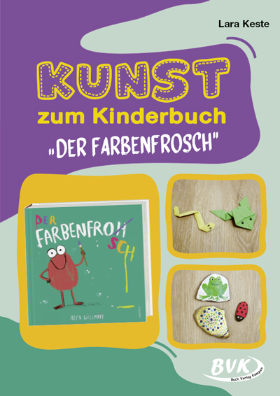 Kunst zum Kinderbuch: Der Farbenfrosch - Lara Keste