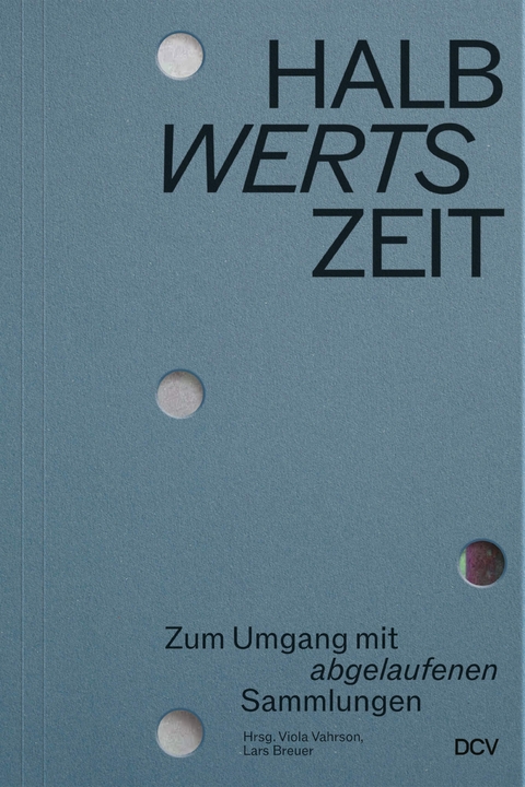 HALBwertsZeit - Sabine Beneke, Lars Breuer, Alexis Joachimides, Daniel Kothenschulte, Andrea Meyer, Thomas Ochs, Nina Schallenberg, Linnea Semmerling, Phillip Teufel, Thomas Thorausch, Viola Vahrson, Markus Stegmann