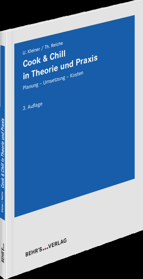 Cook & Chill in Theorie und Praxis 3. Auflage - Thomas Reiche, Ulrike Kleiner