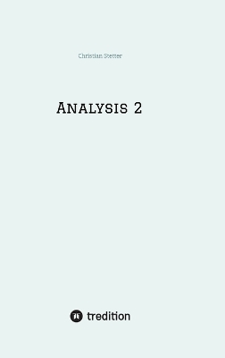 Analysis 2 - Christian Stetter