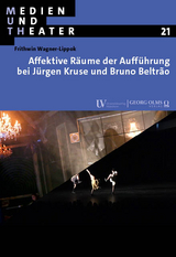 Affektive Räume der Aufführung bei Jürgen Kruse und Bruno Beltrão - Frithwin Wagner-Lippok