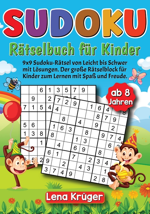 Sudoku Rätselbuch für Kinder ab 8 Jahren - Lena Krüger