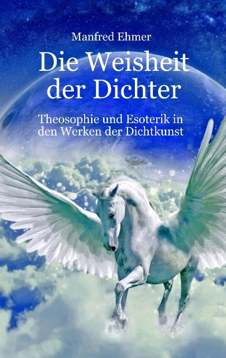 Die Weisheit der Dichter - Manfred Ehmer