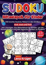 Sudoku Rätselspaß für Kinder ab 6 Jahren - Lena Krüger